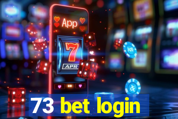 73 bet login